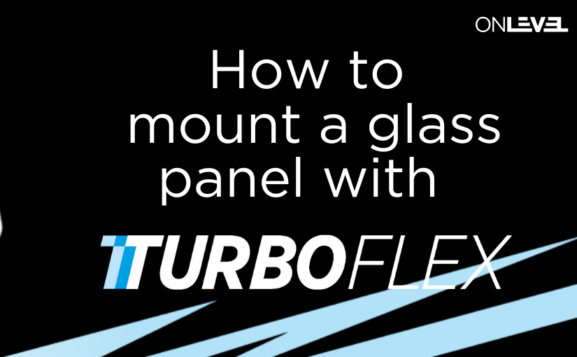 Montage einer Glasplatte mit TURBOFLEX-Anleitung.