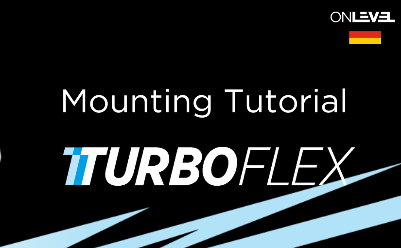 TURBOFLEX Montageanleitung von ONLEVEL, deutsches Tutorial