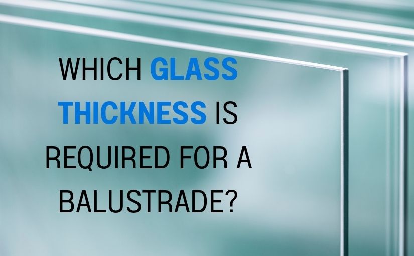 Glass panels with balustrade thickness question